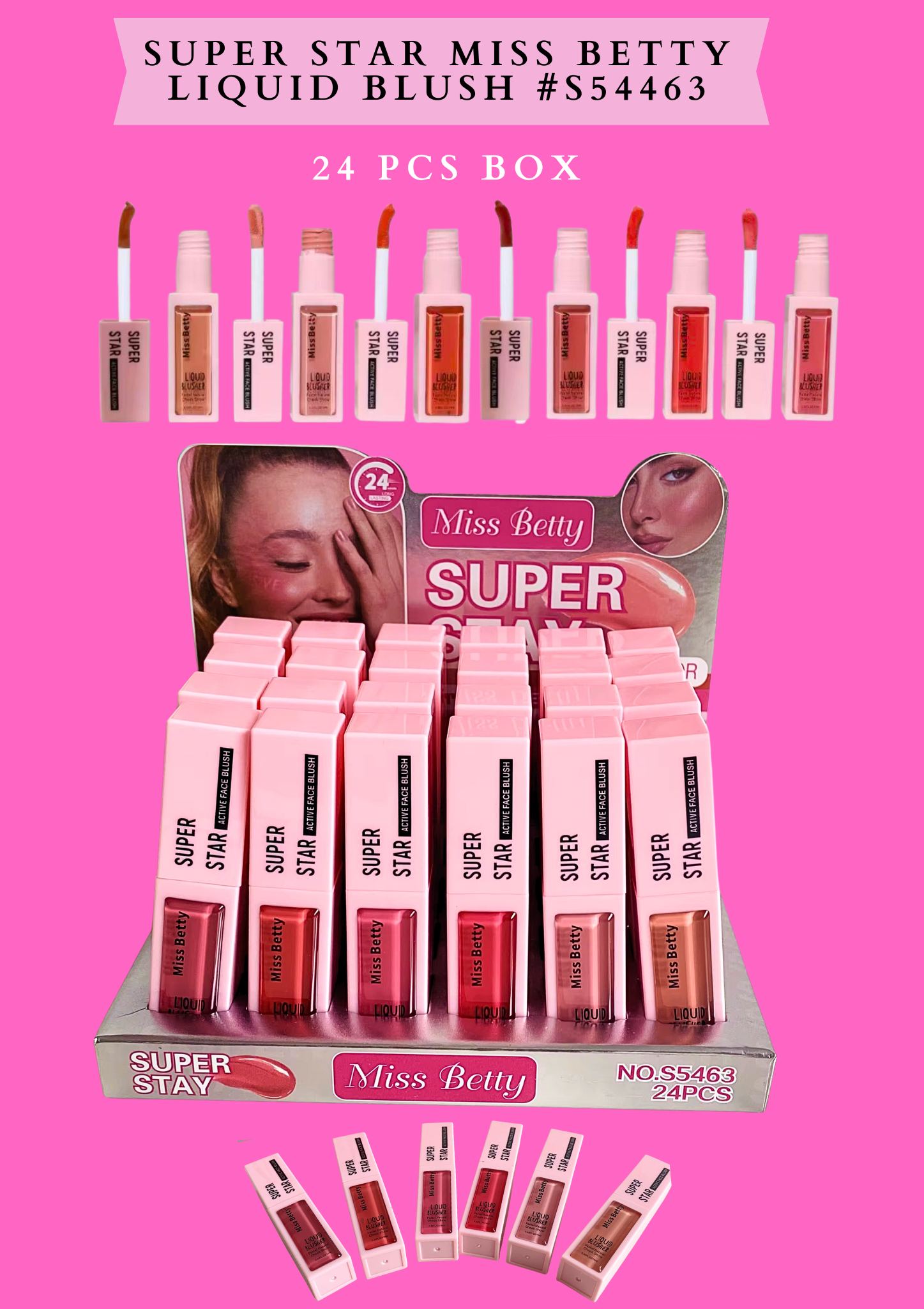 24 PCS BOX LIQUID BLUSH #S54463 SUPER STAR - MISS BETTY (24 pcs box)