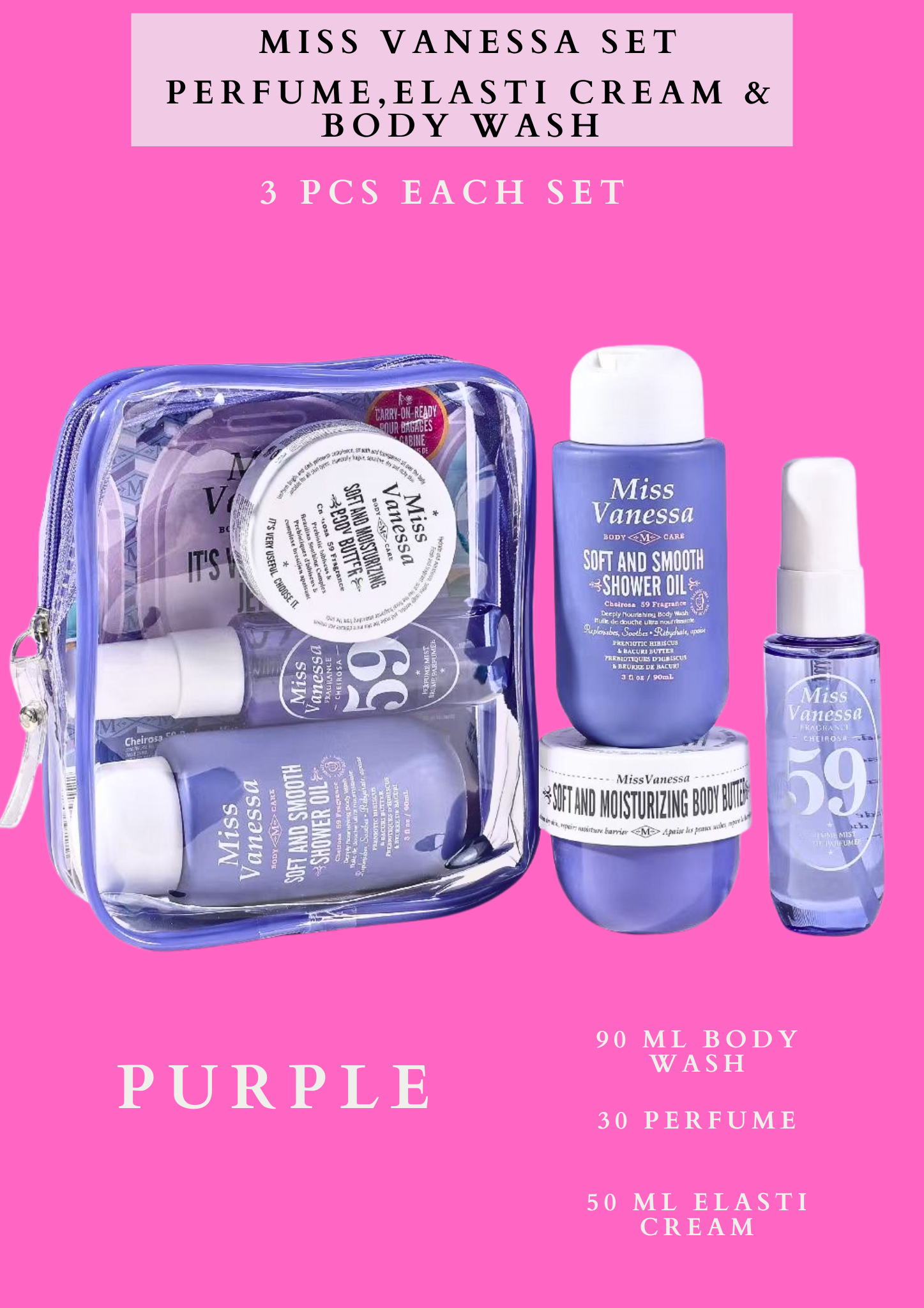 MISS VANESSA TRAVEL SET PERFUME, ELASTI CREAM & BODY WASH (BUNDLE 4 SET )- EACH SET HAVE 3 PCS