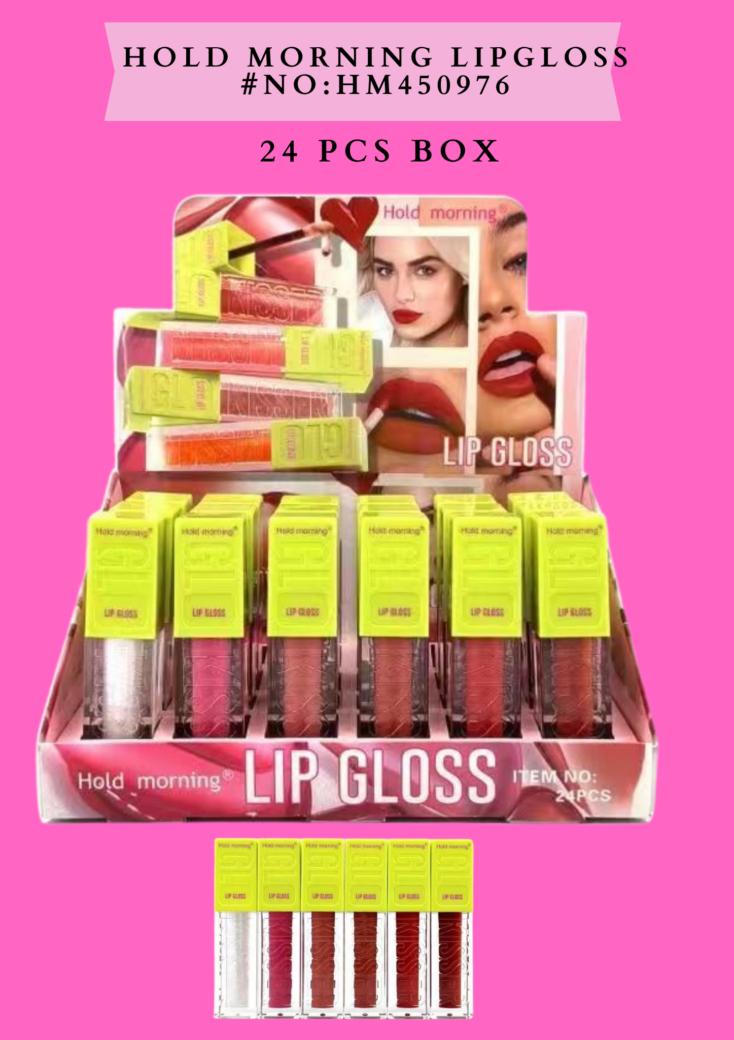 HOLD MORNING LIPGLOSS ( #NO: HM450976 ) - 24 PCS BOX