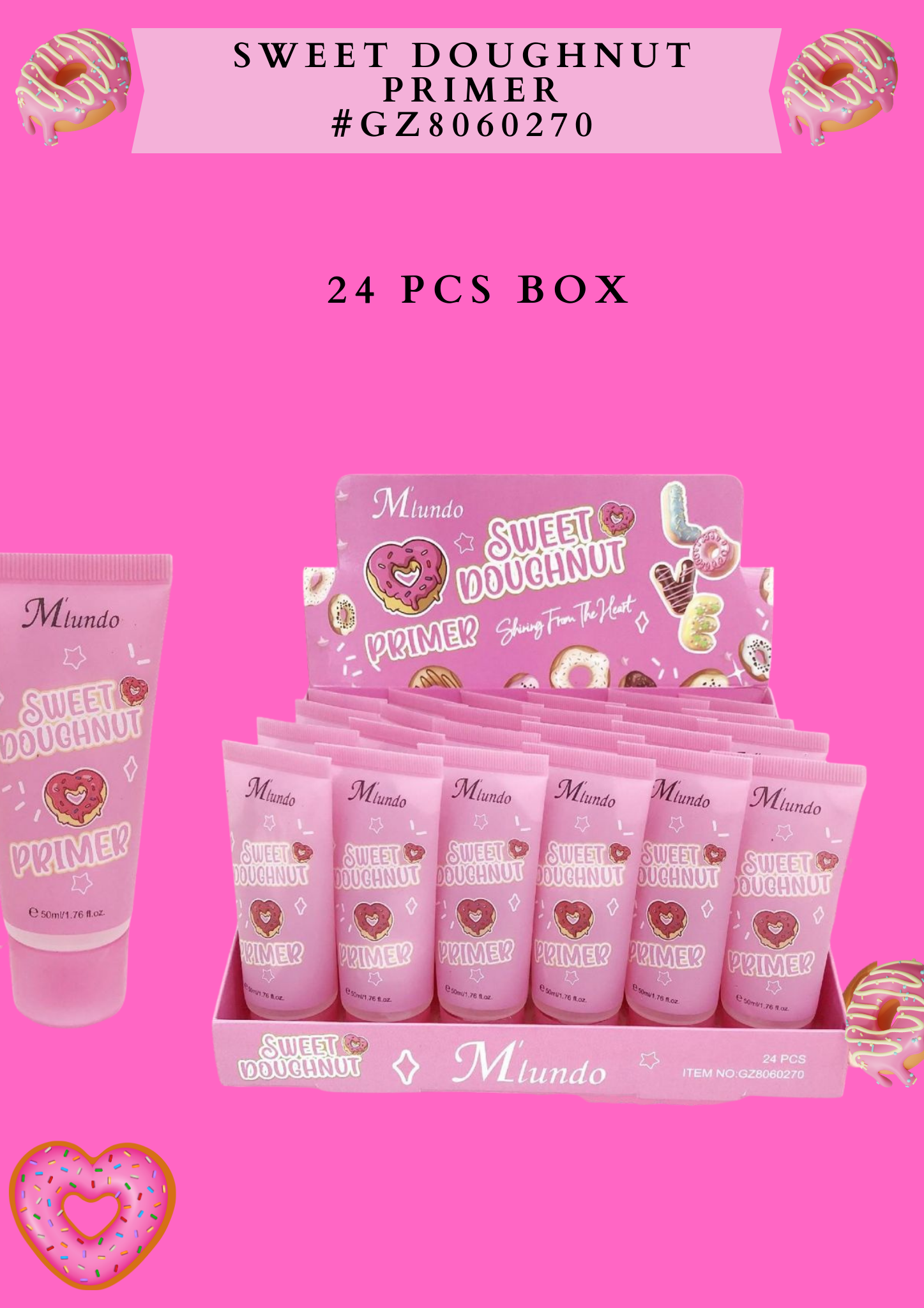 SWEET DOUGHNUT PRIMER( #GZ8060270) - 24 pcs box