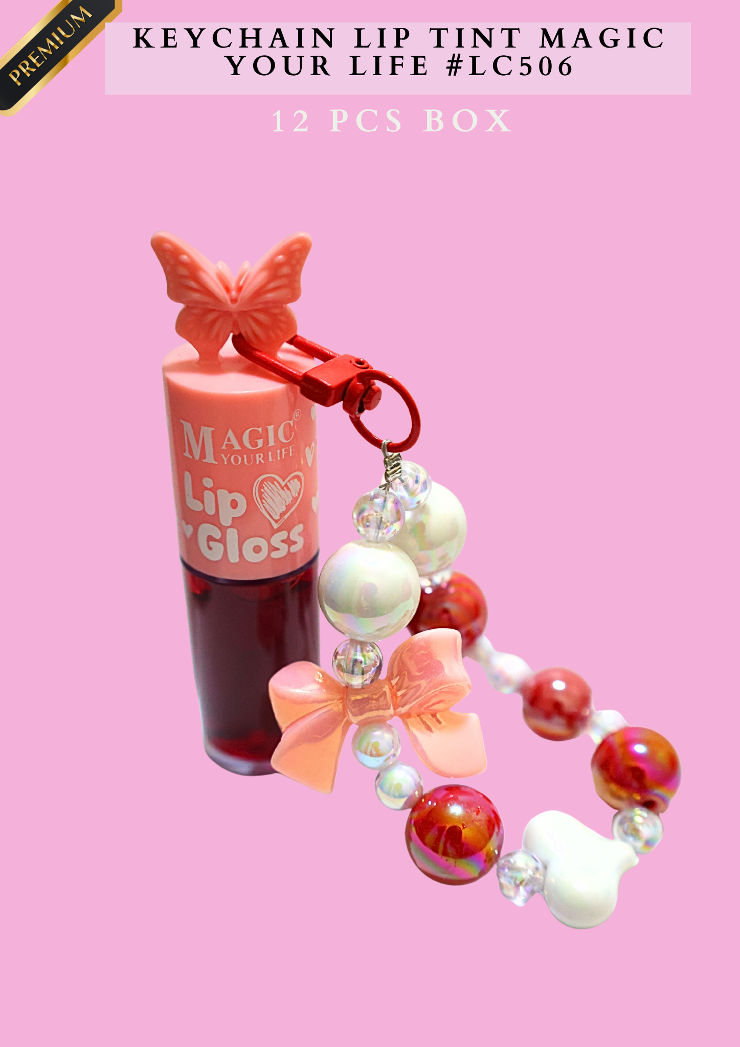 KEYCHAIN LIP TINT MAGIC YOUR LIFE #LC506 (12 PCS BOX)