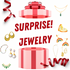 SURPRISE JEWELRY